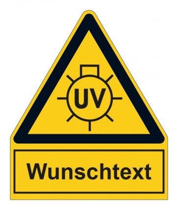 Schild Warnzeichen mit Anhang · Warnung vor UV Strahlung