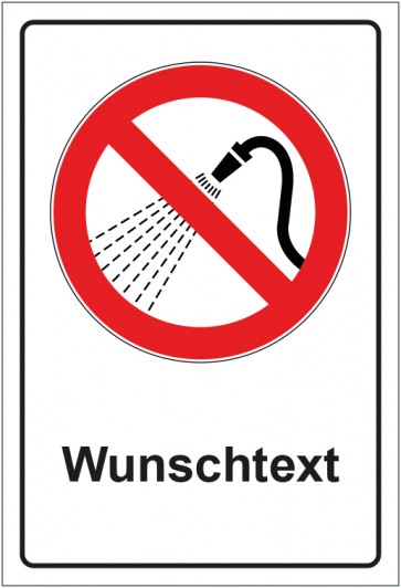 Aufkleber Verbotszeichen Mit Wasser spritzen verboten mit WUNSCHTEXT