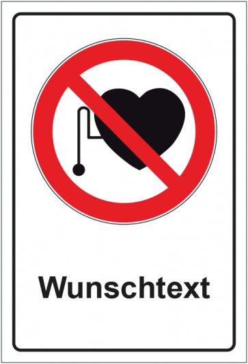 Schild Verbotszeichen Verbot für Personen mit Herzschrittmacher mit WUNSCHTEXT