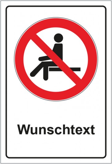 Schild Verbotszeichen Sitzen verboten mit WUNSCHTEXT · selbstklebend