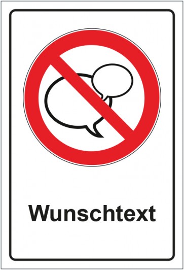 Schild Verbotszeichen Sprechen verboten mit WUNSCHTEXT