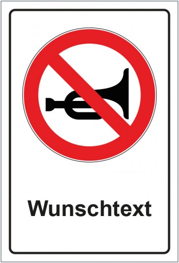 Schild Verbotszeichen Hupen verboten mit WUNSCHTEXT
