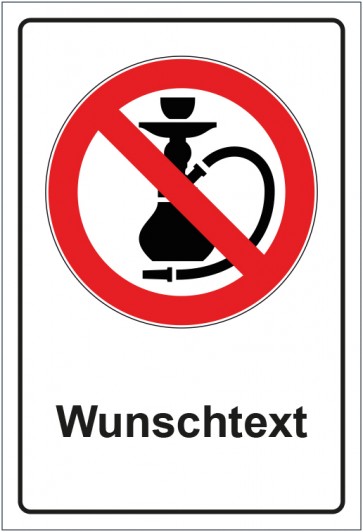 Schild Verbotszeichen Wasserpfeife rauchen verboten mit WUNSCHTEXT