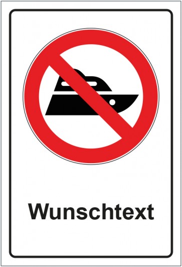 Schild Verbotszeichen Boot fahren verboten mit WUNSCHTEXT