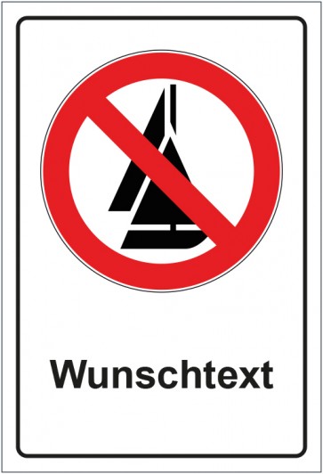 Schild Verbotszeichen Segeln verboten mit WUNSCHTEXT