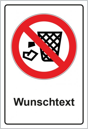 Schild Verbotszeichen Müll einfüllen verboten mit WUNSCHTEXT
