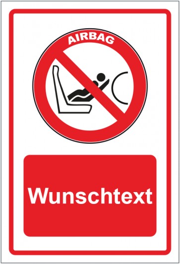 Schild Verbotszeichen Achtung Airbag Vorsicht rot mit WUNSCHTEXT