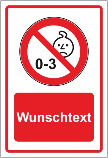 Schild Verbotszeichen Nicht für Kinder unter 3 Jahren geeignet rot mit WUNSCHTEXT
