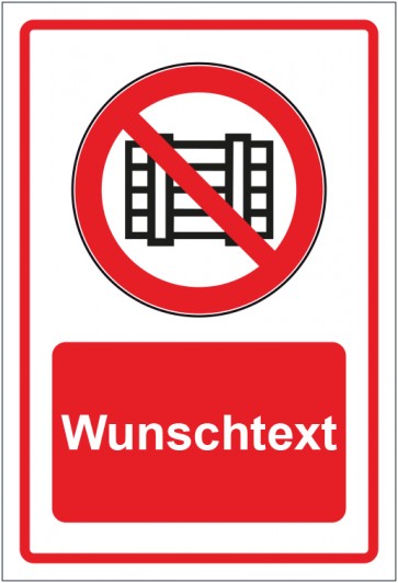 Schild Verbotszeichen Abstellen oder Lagern verboten rot mit WUNSCHTEXT