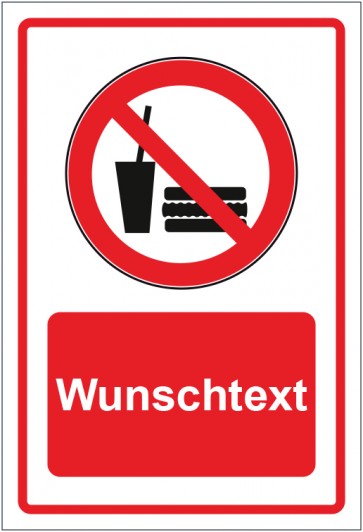 Schild Verbotszeichen Essen und Trinken verboten rot mit WUNSCHTEXT