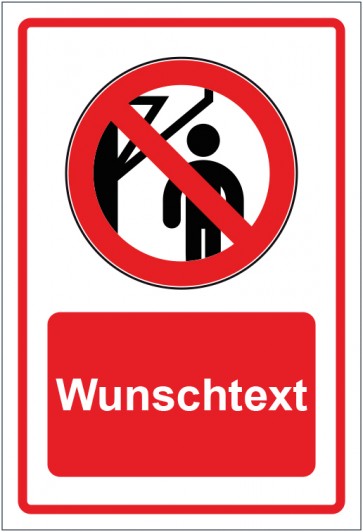 Schild Verbotszeichen Nicht hinter den Schwenkarm treten rot mit WUNSCHTEXT · selbstklebend