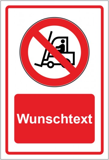Schild Verbotszeichen Für Flurförderzeuge verboten rot mit WUNSCHTEXT