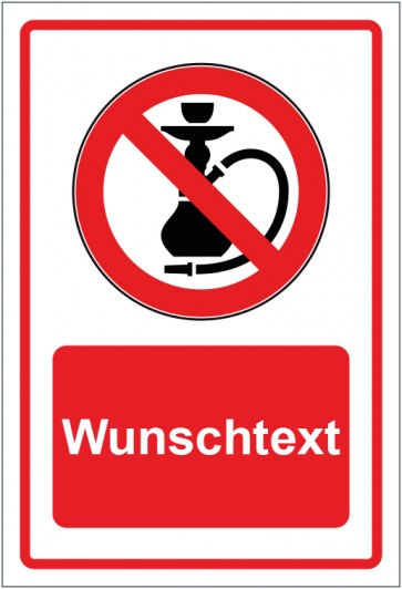 Schild Verbotszeichen Wasserpfeife rauchen verboten rot mit WUNSCHTEXT · selbstklebend
