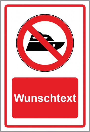 Schild Verbotszeichen Boot fahren verboten rot mit WUNSCHTEXT