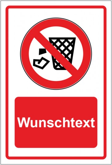Schild Verbotszeichen Müll einfüllen verboten rot mit WUNSCHTEXT · selbstklebend