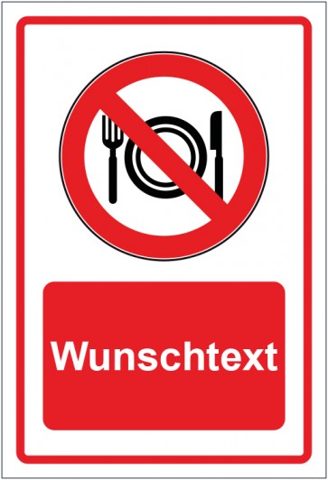 Schild Verbotszeichen Essen und Trinken verboten rot mit WUNSCHTEXT