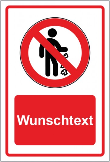 Schild Verbotszeichen Müll hinterlassen verboten rot mit WUNSCHTEXT