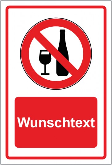Aufkleber Verbotszeichen Alkoholische Getränke verboten rot mit WUNSCHTEXT · stark haftend