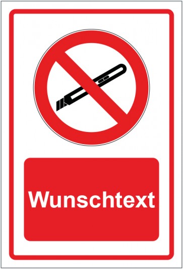 Schild Verbotszeichen Benutzen von Cuttern verboten rot mit WUNSCHTEXT