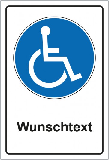 Aufkleber Gebotszeichen Rollstuhlfahrer mit WUNSCHTEXT · stark haftend