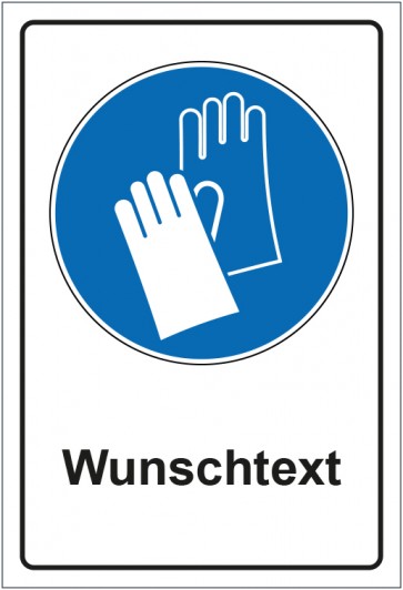 Schild Gebotszeichen Handschutz benutzen mit WUNSCHTEXT