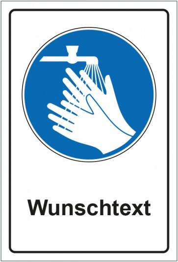 Schild Gebotszeichen Hände waschen mit WUNSCHTEXT · selbstklebend