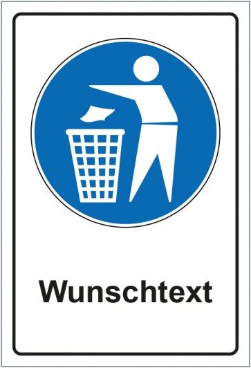 Schild Gebotszeichen Mülleimer benutzen mit WUNSCHTEXT