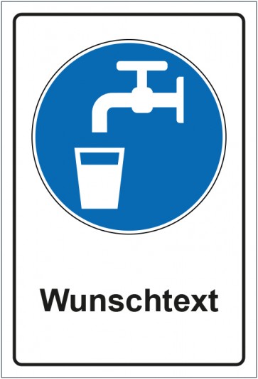 Schild Gebotszeichen Trinkwasser mit WUNSCHTEXT