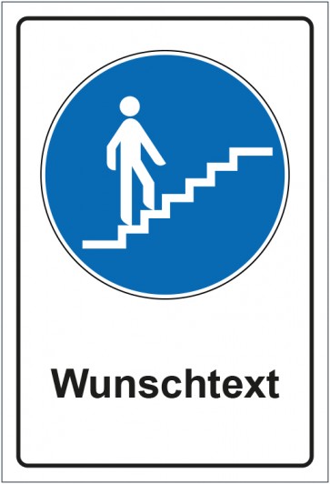 Schild Gebotszeichen Treppe aufwärts mit WUNSCHTEXT · selbstklebend