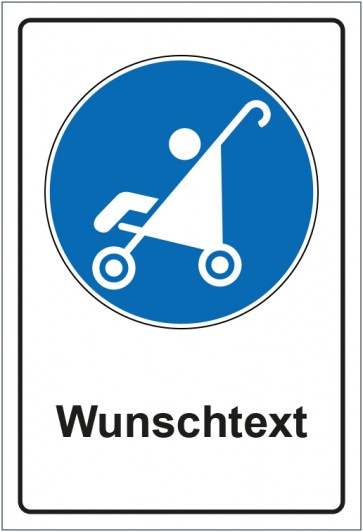 Schild Gebotszeichen Kinderwagen erlaubt mit WUNSCHTEXT