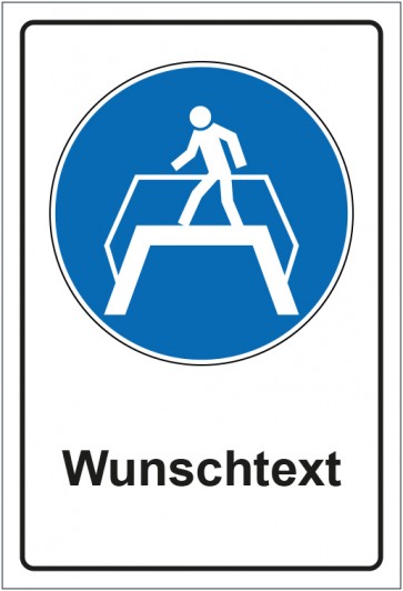 Schild Gebotszeichen Übergang benutzen mit WUNSCHTEXT