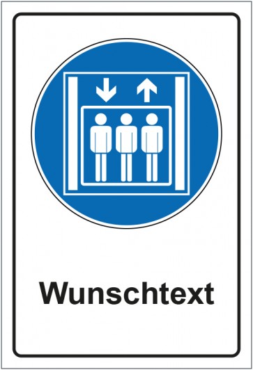 Schild Gebotszeichen Personenaufzug mit WUNSCHTEXT · selbstklebend