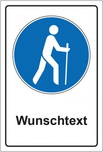 Schild Gebotszeichen Wandern erlaubt mit WUNSCHTEXT · selbstklebend