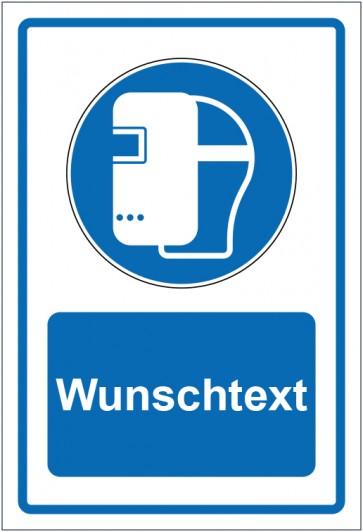 Schild Gebotszeichen Schweißmaske benutzen blau mit WUNSCHTEXT