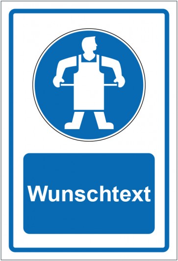Schild Gebotszeichen Schutzschürze benutzen blau mit WUNSCHTEXT · selbstklebend