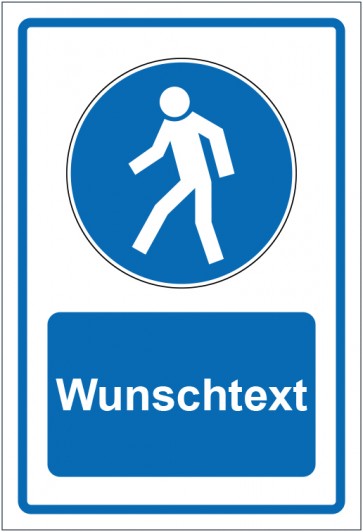 Schild Gebotszeichen Für Fußgänger blau mit WUNSCHTEXT · selbstklebend