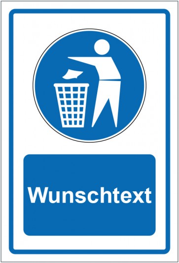 Aufkleber Gebotszeichen Mülleimer benutzen blau mit WUNSCHTEXT