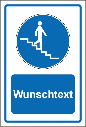 Aufkleber Gebotszeichen Treppe abwärts blau mit WUNSCHTEXT