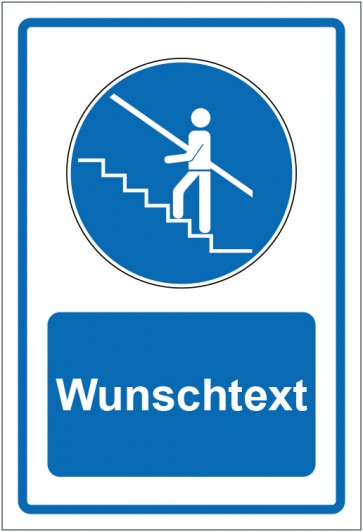 Schild Gebotszeichen Handlauf benutzen blau mit WUNSCHTEXT