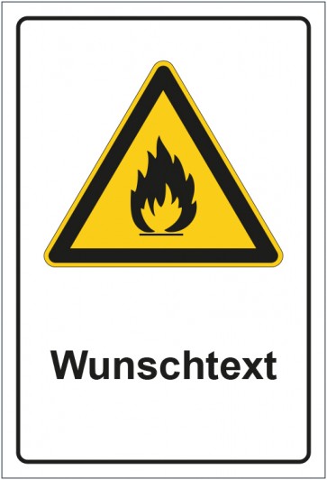 Schild Warnzeichen Warnung vor feuergefährlichen Stoffen mit WUNSCHTEXT