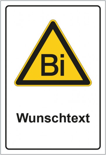 Schild Warnzeichen Warnung vor Bismuth mit WUNSCHTEXT