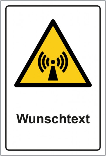 Schild Warnzeichen Warnung vor nicht ionisierender Strahlung · ISO_7010_W005 mit WUNSCHTEXT