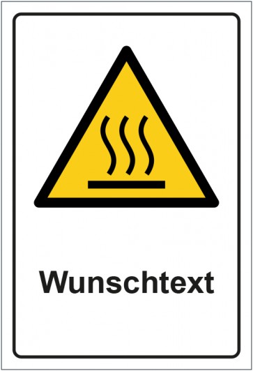 Schild Warnzeichen Warnung vor heißer Oberfläche · ISO_7010_W017 mit WUNSCHTEXT