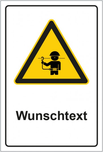 Schild Warnzeichen Hinweiszeichen Achtung, Auffanggurt benutzen mit WUNSCHTEXT · selbstklebend