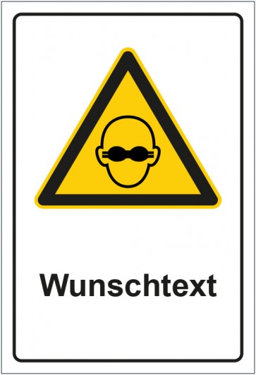 Schild Warnzeichen Hinweiszeichen Achtung, Schutzbrille tragen mit WUNSCHTEXT
