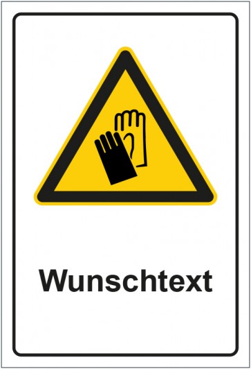 Schild Warnzeichen Hinweiszeichen Achtung, Handschuche tragen mit WUNSCHTEXT