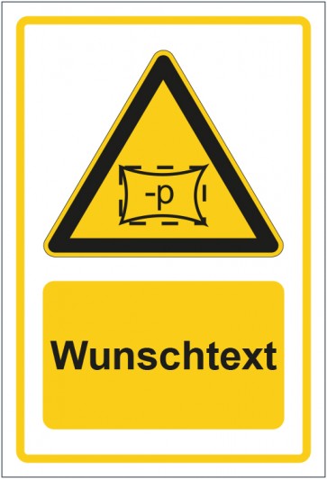 Aufkleber Warnzeichen Warnung vor Unterdruck gelb mit WUNSCHTEXT