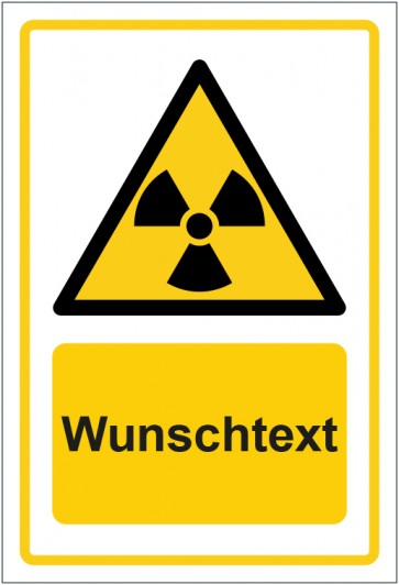 Schild Warnzeichen Warnung vor radioaktiven Stoffen · ISO_7010_W003 gelb mit WUNSCHTEXT