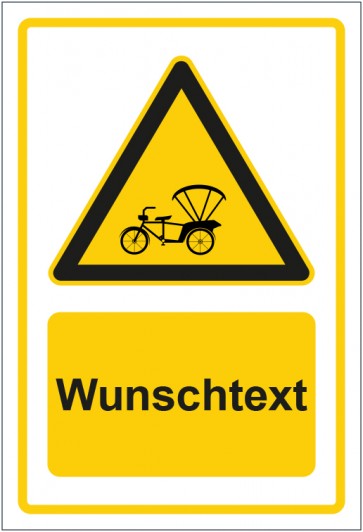 Schild Warnzeichen Warnung vor Rikschah-Verkehr gelb mit WUNSCHTEXT