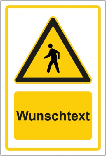 Schild Warnzeichen Hinweiszeichen Achtung Fußgänger gelb mit WUNSCHTEXT